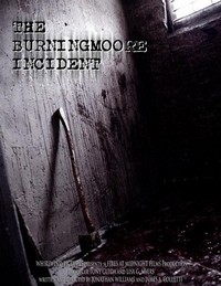 The Burningmoore Incident (2010) - poster