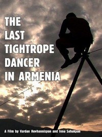 The Last Tightrope Dancer in Armenia (2010) - poster