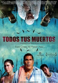 Todos Tus Muertos (2010) - poster