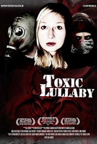 Toxic Lullaby (2010) - poster