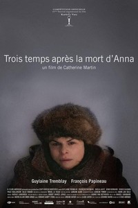 Trois Temps après la Mort d'Anna (2010) - poster