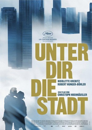 Unter Dir die Stadt (2010) - poster