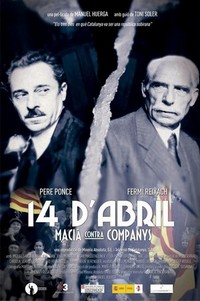 14 d'Abril: Macià contra Companys (2011) - poster