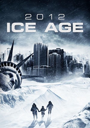 2012: Ice Age (2011) - poster