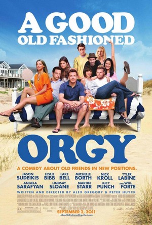 A Good Old Fashioned Orgy (2011) - poster