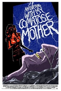 An Evening with My Comatose Mother (2011) - poster