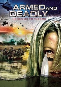 Armed and Deadly (2011) - poster