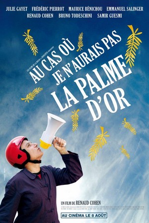 Au Cas Où Je N'aurais Pas la Palme d'Or (2011) - poster