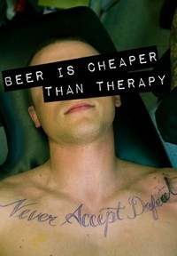 Beer Is Cheaper Than Therapy (2011) - poster