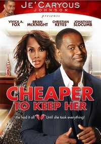 Cheaper to Keep Her (2011) - poster