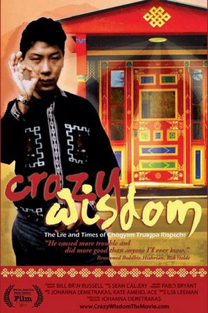 Crazy Wisdom: The Life & Times of Chogyam Trungpa Rinpoche (2011) - poster