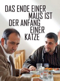 Das Ende einer Maus Ist der Anfang einer Katze (2011) - poster