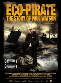 Eco-Pirate: The Story of Paul Watson (2011) - poster