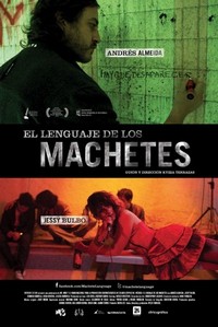 El Lenguaje de los Machetes (2011) - poster