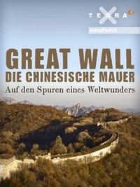 Great Wall: Die Chinesische Mauer - Auf den Spuren eines Weltwunders (2011) - poster