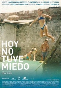 Hoy No Tuve Miedo (2011) - poster