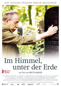 Im Himmel, unter der Erde - Der Jüdische Friedhof Weißensee (2011) - poster