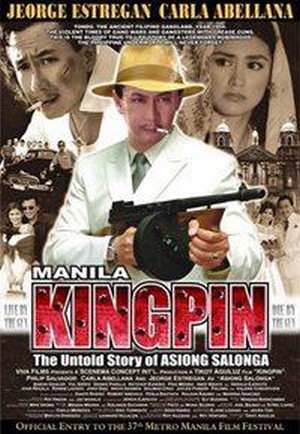 Manila Kingpin: The Asiong Salonga Story (2011) - poster