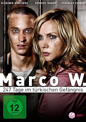 Marco W. - 247 Tage im Türkischen Gefängnis (2011) - poster