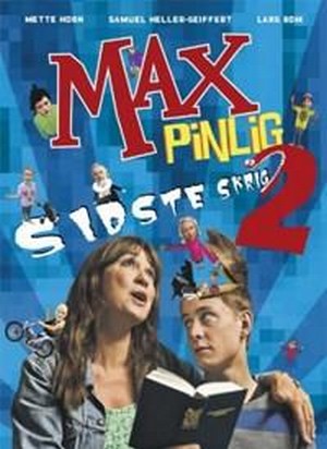Max Pinlig 2 - Sidste Skrig (2011) - poster