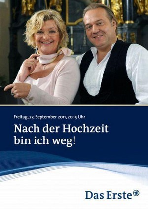 Nach der Hochzeit Bin Ich Weg! (2011) - poster