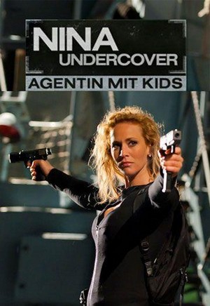 Nina Undercover: Agentin mit Kids (2011) - poster