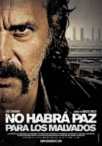 No Habrá Paz para los Malvados (2011) - poster