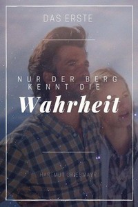 Nur der Berg Kennt die Wahrheit (2011) - poster