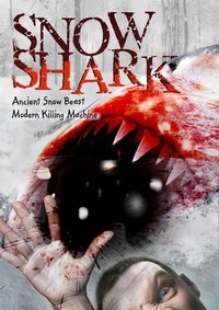 Snow Shark: Ancient Snow Beast (2011) - poster