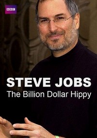 Steve Jobs: Billion Dollar Hippy (2011) - poster