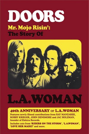 The Doors: Mr. Mojo Risin - The Story of LA Woman (2011) - poster