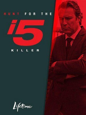 The Hunt for the I-5 Killer (2011) - poster