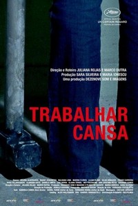 Trabalhar Cansa (2011) - poster