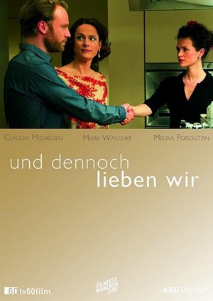 Und Dennoch Lieben Wir (2011) - poster