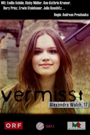 Vermisst - Alexandra Walch, 17 (2011) - poster