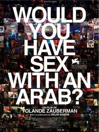 Would You Have Sex with an Arab? (2011) - poster