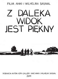 Z Daleka Widok Jest Piekny (2011) - poster