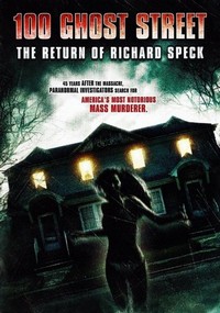 100 Ghost Street: The Return of Richard Speck (2012) - poster