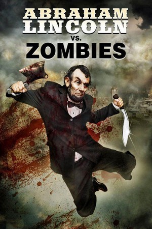 Abraham Lincoln vs. Zombies (2012) - poster
