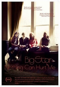 Big Star: Nothing Can Hurt Me (2012) - poster