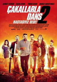 Çakallarla Dans 2: Hastasiyiz Dede (2012) - poster