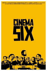 Cinema Six (2012) - poster