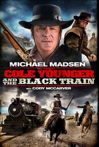 Cole Younger & the Black Train (2012) - poster