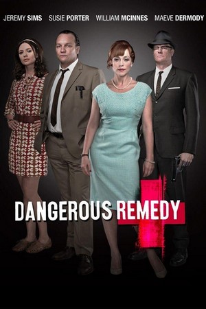 Dangerous Remedy (2012) - poster