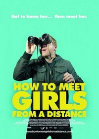 How to Meet Girls from a Distance (2012) - poster