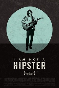 I Am Not a Hipster (2012) - poster