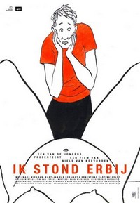 Ik Stond Erbij (2012) - poster