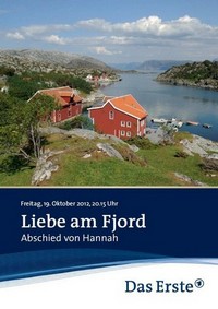 Liebe am Fjord - Abschied von Hannah (2012) - poster