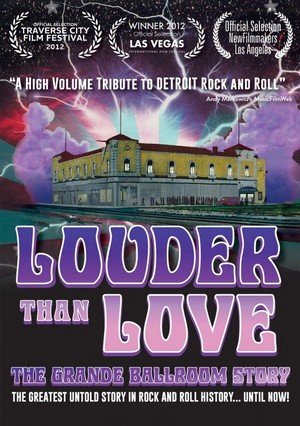 Louder Than Love: The Grande Ballroom Story (2012) - poster