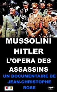 Mussolini-Hitler: L'Opéra des Assassins (2012) - poster